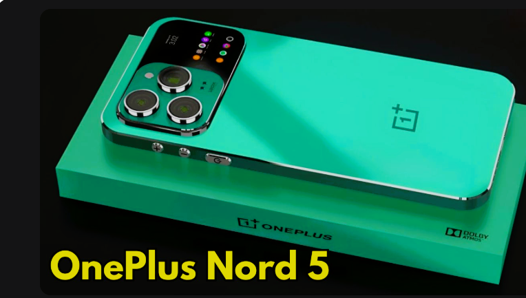 OnePluse Nord 5 एक नया 5G फोन